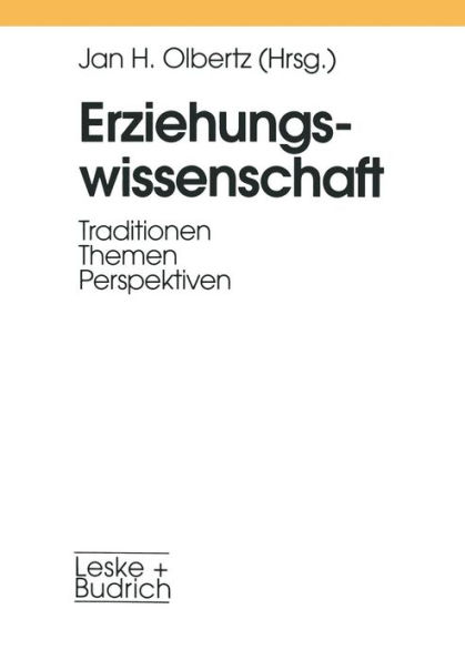 Erziehungswissenschaft: Traditionen - Themen - Perspektiven