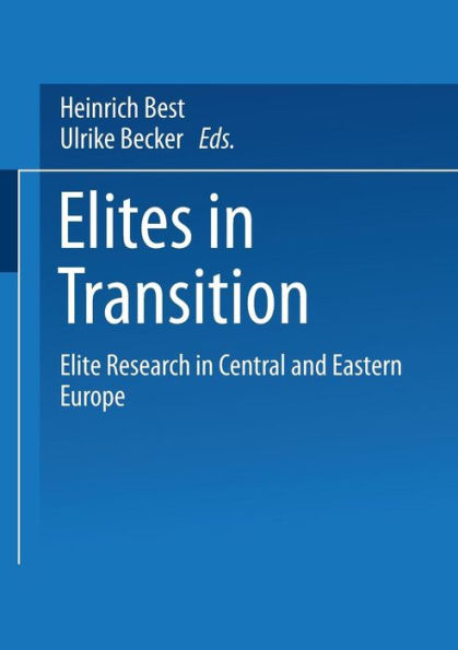 Elites in Transition: Elite Research in Central and Eastern Europe