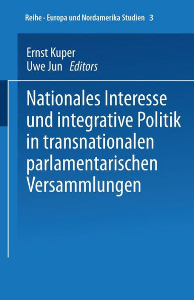 Nationales Interesse und integrative Politik in transnationalen parlamentarischen Versammlungen