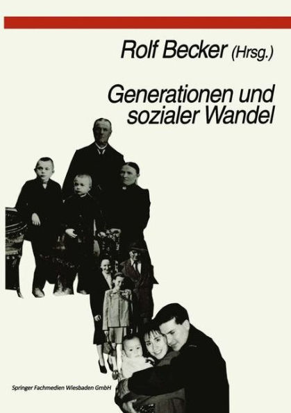 Generationen und sozialer Wandel: Generationsdynamik, Generationenbeziehungen und Differenzierung von Generationen