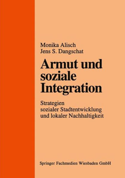 Armut und soziale Integration: Strategien sozialer Stadtentwicklung und lokaler Nachhaltigkeit