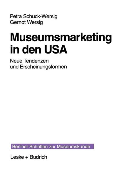 Museumsmarketing in den USA: Neue Tendenzen und Erscheinungsformen