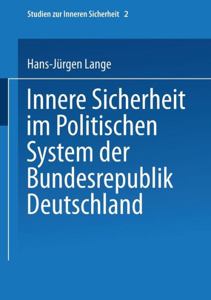 Innere Sicherheit im Politischen System der Bundesrepublik Deutschland
