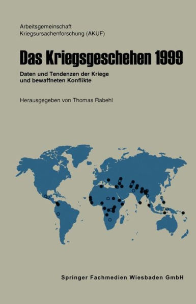 Das Kriegsgeschehen 1999: Daten und Tendenzen der Kriege und bewaffneten Konflikte