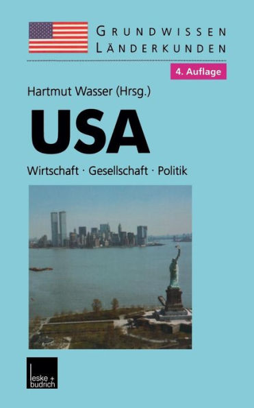 USA: Grundwissen-Länderkunde Wirtschaft - Gesellschaft - Politik