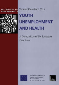 Title: Youth Unemployment and Health: A Comparison of Six European Countries, Author: Thomas Kieselbach