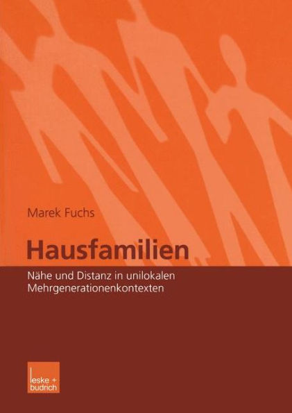 Hausfamilien: Nähe und Distanz in unilokalen Mehrgenerationenkontexten