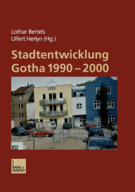 Title: Stadtentwicklung Gotha 1990-2000, Author: Lothar Bertels