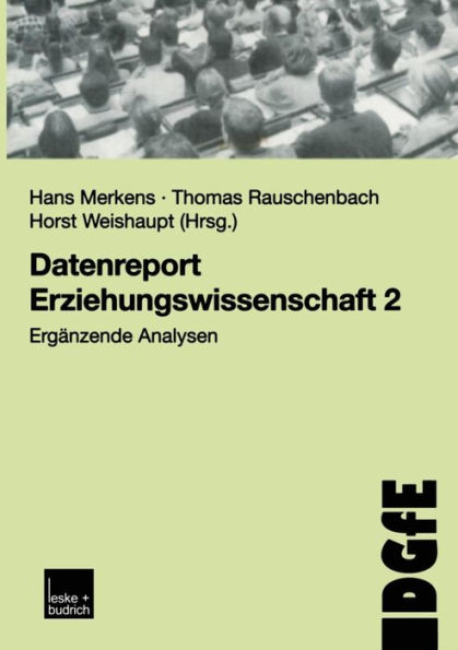 Datenreport Erziehungswissenschaft 2: Ergänzende Analysen