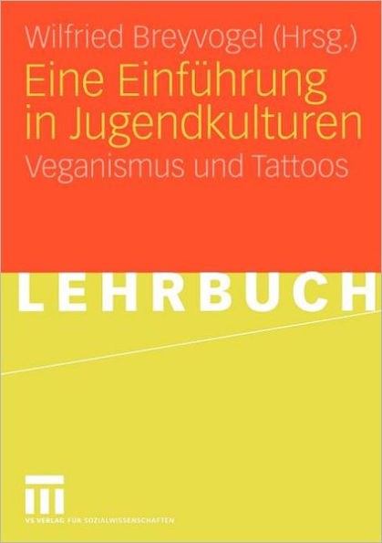 Eine Einführung in Jugendkulturen: Veganismus und Tattoos