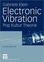 Electronic Vibration: Pop Kultur Theorie