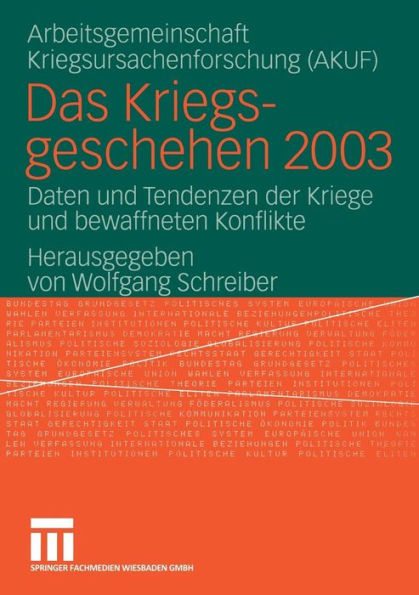 Das Kriegsgeschehen 2003: Daten und Tendenzen der Kriege und bewaffneten Konflikte