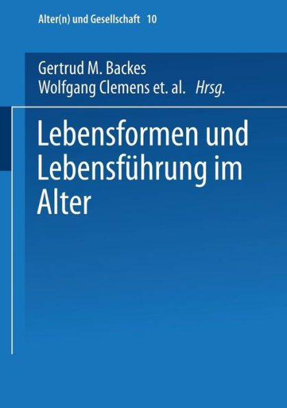 Lebensformen und Lebensführung im Alter