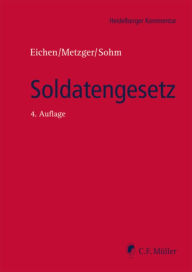 Title: Soldatengesetz: mit Vorgesetztenverordnung und Reservistengesetz, Author: Klaus Eichen