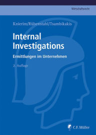 Title: Internal Investigations: Ermittlungen im Unternehmen, Author: Markus Adick