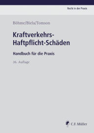 Title: Kraftverkehrs-Haftpflicht-Schäden: Handbuch für die Praxis, Author: Kurt E. Böhme