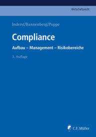 Title: Compliance: Aufbau - Management - Risikobereiche, Author: Tobias Ackermann