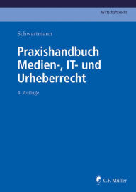 Title: Praxishandbuch Medien-, IT- und Urheberrecht, Author: Markus LL.M. Bagh