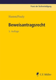 Title: Beweisantragsrecht, Author: Rainer Hamm