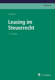 Title: Leasing im Steuerrecht, Author: Norbert Tonner