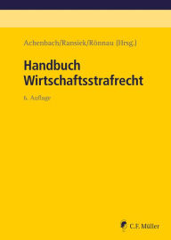 Title: Handbuch Wirtschaftsstrafrecht, Author: Hans Achenbach
