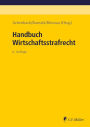 Handbuch Wirtschaftsstrafrecht