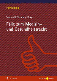 Title: Fälle zum Medizin- und Gesundheitsrecht, eBook, Author: Silvia Deuring