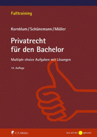 Title: Privatrecht für den Bachelor: Multiple-choice-Aufgaben mit Lösungen, eBook, Author: Wolfgang B. Schünemann