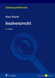 Title: Insolvenzrecht, Author: Klaus Reischl