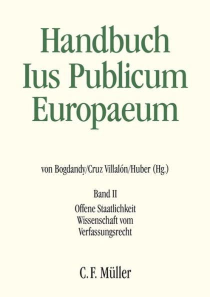 Handbuch Ius Publicum Europaeum: Band II: Offene Staatlichkeit - Wissenschaft vom Verfassungsrecht