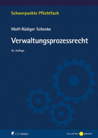 Title: Verwaltungsprozessrecht, Author: Wolf-Rüdiger Schenke