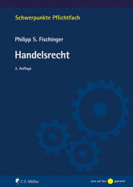 Title: Handelsrecht, Author: Philipp S. Fischinger