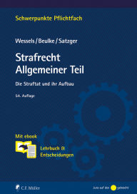 Title: Strafrecht Allgemeiner Teil: Die Straftat und ihr Aufbau. Lehrbuch & Entscheidungenstexte, Author: Helmut Satzger