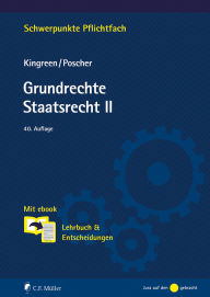 Title: Grundrechte. Staatsrecht II: Lehrbuch & Entscheidungen, Author: Thorsten Kingreen