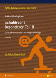 Title: Schuldrecht Besonderer Teil II: Gebrauchsüberlassungs- und Tätigkeitsverträge, Author: Achim Bönninghaus