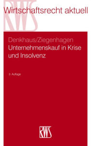 Title: Unternehmenskauf in Krise und Insolvenz, Author: Stefan Denkhaus