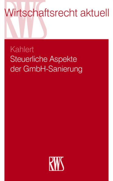 Steuerliche Aspekte der GmbH-Sanierung