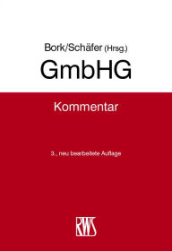 Title: GmbHG: Kommentar zum GmbH-Gesetz, Author: Reinhard Bork