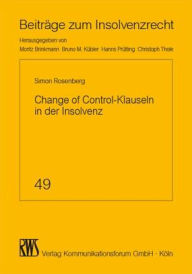 Title: Change of Control-Klauseln in der Insolvenz, Author: Simon Rosenberg