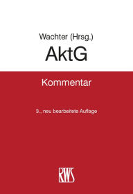 Title: AktG: Kommentar, Author: Thomas Wachter