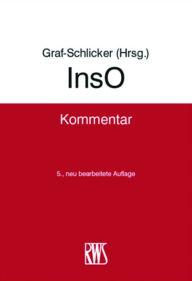 Title: InsO: Kommentar zur Insolvenzordnung, Author: Marie Luise Graf-Schlicker