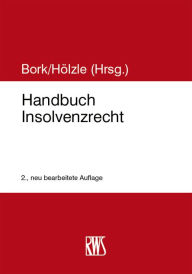 Title: Handbuch Insolvenzrecht, Author: Reinhard Bork