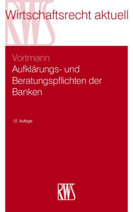 Title: Aufklärungs- und Beratungspflichten der Banken, Author: Jürgen Vortmann