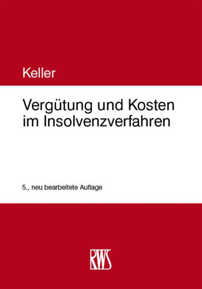 Vergütung und Kosten im Insolvenzverfahren