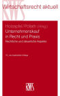 Unternehmenskauf in Recht und Praxis: Rechtliche und steuerliche Aspekte