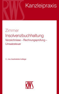 Title: Insolvenzbuchhaltung: Interne Rechnungslegung im Insolvenzverfahren einschließlich Eigenverwaltung, Author: Frank Thomas Zimmer