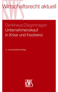Title: Unternehmenskauf in Krise und Insolvenz, Author: Stefan Denkhaus