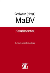 Title: MaBV: Makler- und Bauträgerverordnung, Author: Herbert Grziwotz