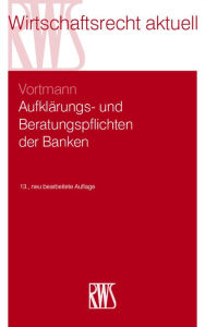 Title: Aufklärungs- und Beratungspflichten der Banken, Author: Jürgen Vortmann