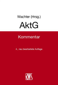 Title: AktG: Kommentar, Author: Thomas Wachter